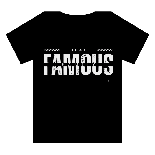 That Famous Family T-Shirt